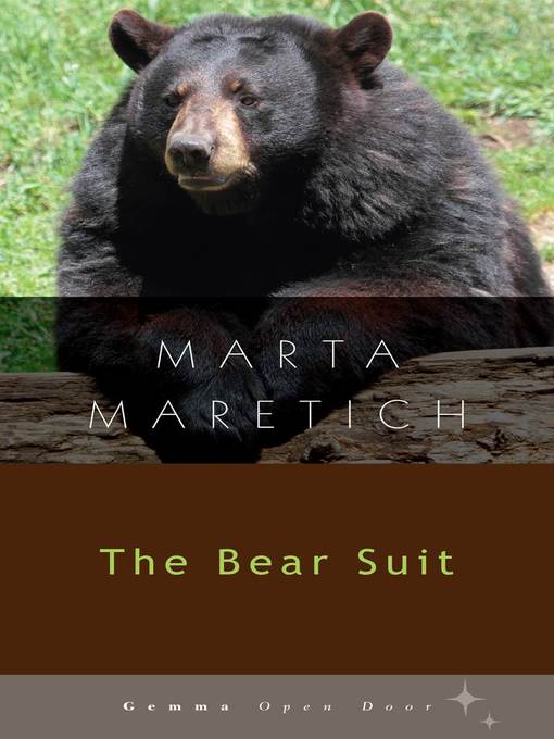Title details for The Bear Suit by Marta Maretich - Available